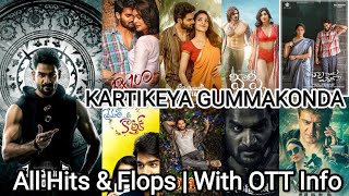 Kartikeya Gummakonda All Movies Hits & Flops List | With OTT info #RX100 #90ML | By Village Kurradu