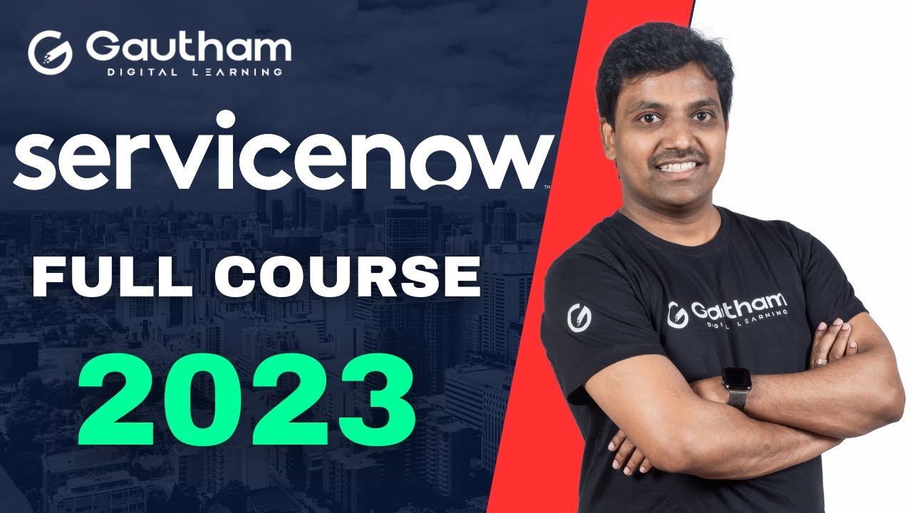 ServiceNow Full Course - Advanced Level | ServiceNow Tutorials ...