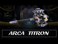 Warframe Weapon Encyclopedia - Arca Titron (2021)