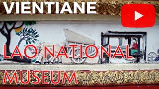 Lao National Museum Vientiane