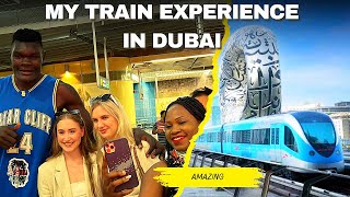 TRAIN EXPERIENCE IN DUBAI