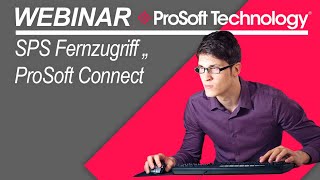 Einfacher und sicherer Zugriff zu Ihrem Kommunikationsequipment aus der Ferne mit „ProSoft Connect“