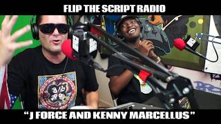 J Force, Kenny Marcellus Beats \u0026 Rhymes, Episode 128, n Flip The Script Radio