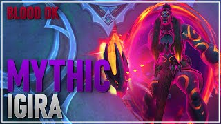 Mythic Igira Firstkill by dritte art - Blood DK POV