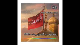 Saragalai Doye Jama 2022 || 6th Muharram 1444 || Qaiser Raza Karnat || Saragala || Parachinar