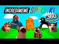 360° VR INCREDIMEME SPRUNKI