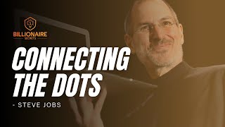 Connecting The Dots - Steve Jobs Speech