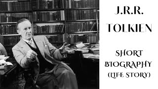 J.R.R. Tolkien - Short Biography (Life Story)
