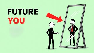 Your Future Self Is Watching Everything You Do