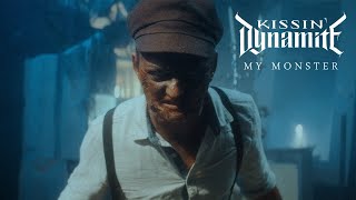 KISSIN' DYNAMITE - My Monster  | Napalm Records