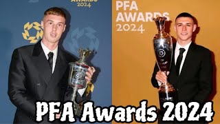 PFA Awards 2024  | Cole Palmer |Phil Foden And All Winners