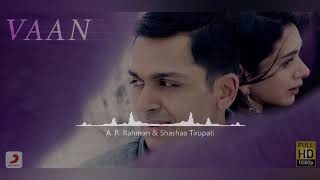Vaan 8d audio song | Top Hits of Ar Rahman | 8d tamil music