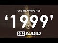 Charli XCX & Troye Sivan - 1999 (8D AUDIO) 🎧