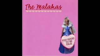 The Malakas - Too Good To Be True - 03 - Met A Girl At N.A