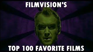 MY TOP 100 FAVORITE FILMS OF ALL TIME