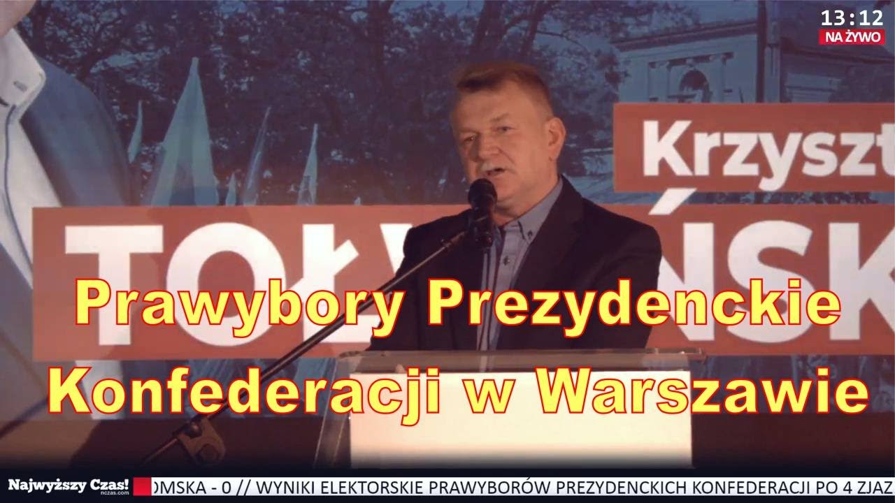 Prawybory Prezydenckie Konfederacji W Warszawie - Moje Wystąpienie ...