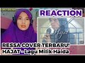 HAJAT - RESSA ( Dipopulerkan Haida ) Reaction!!