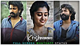 Krishnamma Full💢Screen Whatsapp😍Status | Krishnamma Song🥀Status | Krishnamma  Whatsapp Status