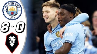 Manchester City vs Salford City 8-0 - All Goals \u0026 Highlights - 2024