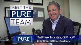 Matthew Horsley, CFP®, AIF® - Pure Financial Advisors