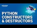 Python Constructors & Destructors  | Python Basics | Python Training | Edureka  Rewind