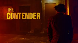 THE CONTENDER | Noir | Short Film