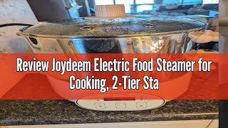 Review Joydeem Electric Food Steamer for Cooking, 2-Tier Stainless Steel Vegetable \u0026 Food Steamers,