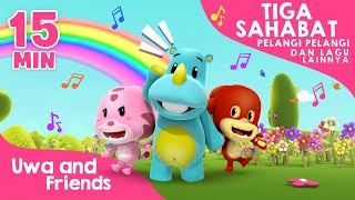 Tiga Sahabat, Pelangi Pelangi, dan Lagu Lainnya - 15 Menit Kompilasi Lagu Anak Indonesia