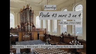 ASMA | Bewerking over Psalm 43 vers 3 en 4 | Evangelisch Lutherse Kerk te Den Haag | Sweelinq