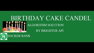 Birthday cake candles Hackerrank algorithm soution - Java Version