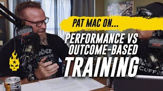 Performance vs Outcome-Based Training