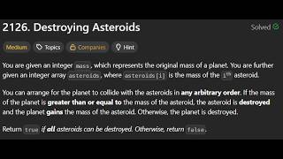 2126. Destroying Asteroids | LeetCode | Medium | LeetCode 2126