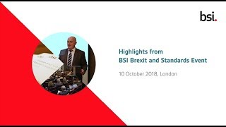 BSI Brexit and Standards Event – 10 October 2018