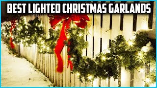 Top 5 Best Lighted Christmas Garlands in 2024