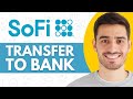 How to Transfer Money From SoFi to Bank Account - Step by Step