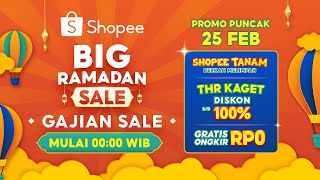 Shopee Big Ramadan Sale Promo Puncak Gajian Sale 25 Feb Mulai 00.00!