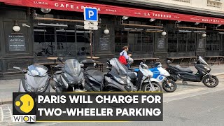 Paris will charge for two-wheeler parking | 3 Euros per hour parking fee for motorbikes | WION