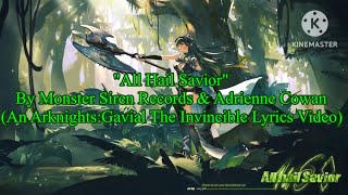 "All Hail Savior" By Monster Siren Records & Adrienne Cowan (An Arknights Lyrics Video)