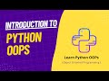 01. Introduction To Object Oriented Programming in Python | OOPs Concepts in Python