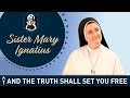 Staying with the Church | Sister Mary Ignatius’s Vocation Story