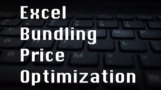 Bundle Price Optimization using Excel Evolutionary Solver (UHD)