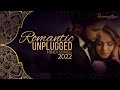 Hindi Unplugged Romantic Songs 2022 | Midnight Relaxing Hindi Love Songs | New Version