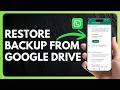 How to Restore WhatsApp Backup from Google Drive !