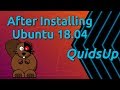 Top 14 Things To Do After Installing Ubuntu 18.04 Top 14 Things To Do After Installing Ubuntu 18.04
