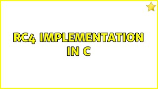 RC4 implementation in C