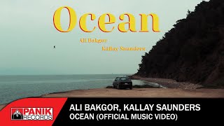 Ali Bakgor, Kállay Saunders - Ocean -  Music