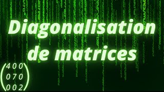 Comment diagonaliser une matrice 3x3 ? - partie 1