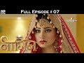 Naagin - Full Episode 7 - With English Subtitles