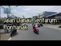 Jalan Danau Sentarum - Pontianak