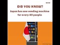 Did You Know?Japan Has One Vending Machine For Very 40 People.#shorts #shortvideo